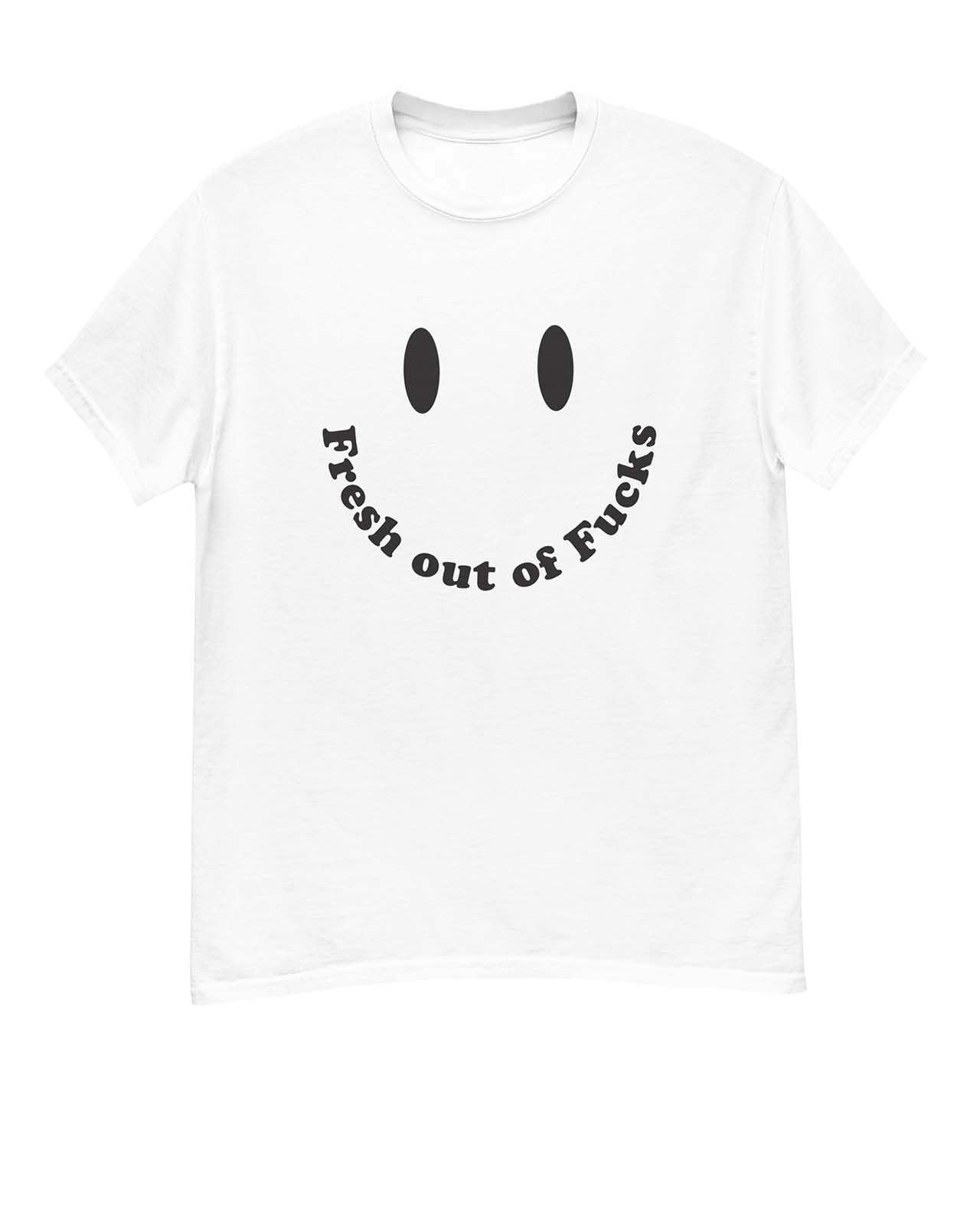 T-SHIRT: FRESH OUT OF FUCKS - Image 2